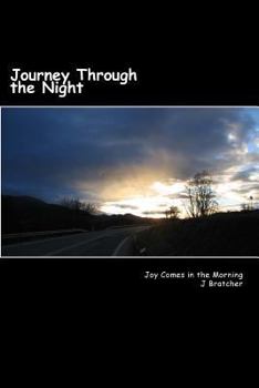 Paperback Journey Through the Night: Joy Comes in the Morning Book