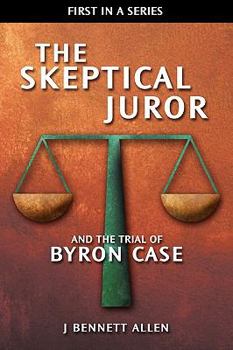 Paperback The Skeptical Juror and the Trial of Byron Case Book