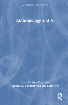 Hardcover Anthropology and AI Book