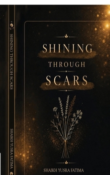 Paperback Shining Through Scars Book