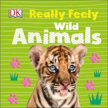Board book Really Feely Wild Animals Book