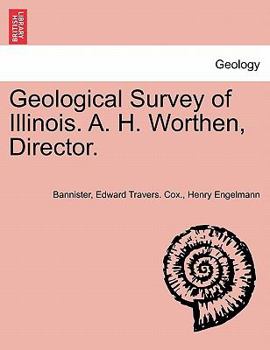 Paperback Geological Survey of Illinois. A. H. Worthen, Director. Book
