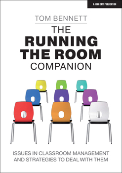 Paperback The Running the Room Companion: Issues in Classroom Management and Strategies to Deal with Them Book