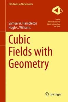 Hardcover Cubic Fields with Geometry Book