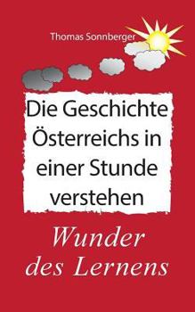 Paperback Die Geschichte ?sterreichs in einer Stunde verstehen [German] Book
