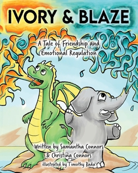 Paperback Ivory & Blaze: A Tale of Friendship and Helping One Another with Big Feelings Book
