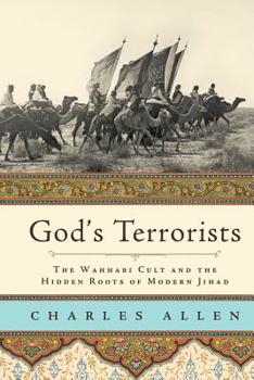 Paperback God's Terrorists: The Wahhabi Cult and the Hidden Roots of Modern Jihad Book