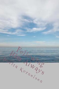 Paperback Following Him Always Book