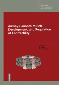 Paperback Airways Smooth Muscle: Development, and Regulation of Contractility: Development and Regulation of Contractility Book