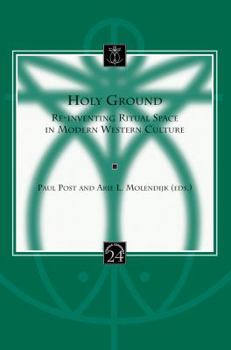 Paperback Holy Ground: Re-Inventing Ritual Space in Modern Western Culture Book