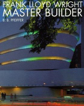 Paperback Frank Lloyd Wright : Master Builder (ARCHITECTURE/DE) Book