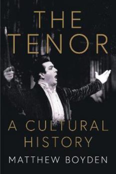 Hardcover The Tenor: A Cultural History Book