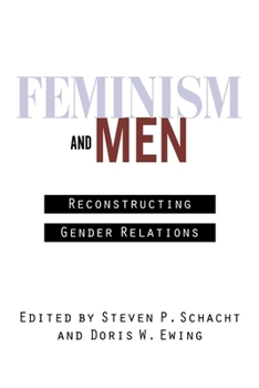 Paperback Feminism and Men: Reconstructing Gender Relations Book