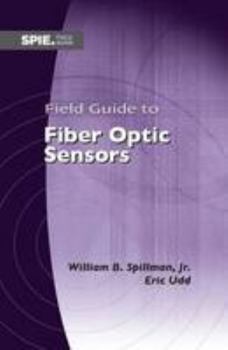 Spiral-bound Field Guide to Fiber Optic Sensors Book