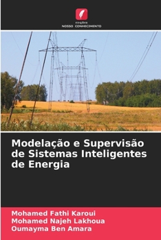 Paperback Modelação e Supervisão de Sistemas Inteligentes de Energia [Portuguese] Book