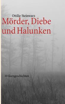 Paperback Mörder, Diebe und Halunken: 10 Kurzgeschichten [German] Book