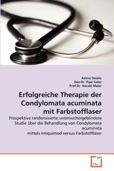 Paperback Erfolgreiche Therapie der Condylomata acuminata mit Farbstofflaser [German] Book