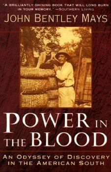 Paperback Power in the Blood: An Odyssey of Discovery in the American South Book