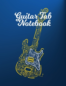 Paperback Guitar Tab Notebook: Blank Music Journal for Guitar Music Notes - Guitar Tablature Blank Notebook Chords Guitarists Sheet Music Journal Mus Book