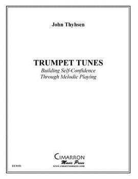 Paperback Trumpet Tunes: Building Self-Confidence Through Melodic Playing Book