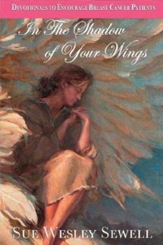 Paperback In the Shadow of Your Wings Book