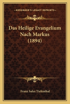 Paperback Das Heilige Evangelium Nach Markus (1894) [German] Book