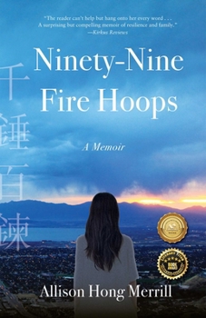 Paperback Ninety-Nine Fire Hoops: A Memoir Book