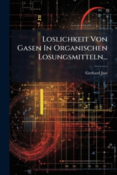 Paperback Loslichkeit Von Gasen In Organischen Losungsmitteln... [German] Book
