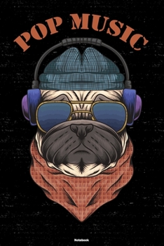 Pop Music Notebook: Pop Music Dog Music Journal 6 x 9 inch 120 lined pages gift