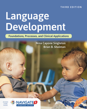 Paperback Language Development: Foundations, Processes, and Clinical Applications Book