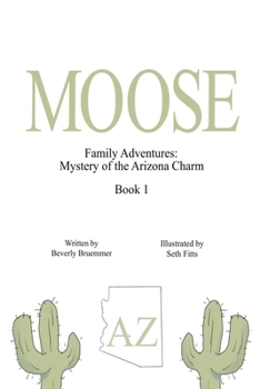Paperback Moose: Mystery of the Arizona Charm Book