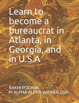 Learn to become a bureaucrat in Atlanta, in Georgia, and in U.S.A