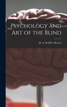 Hardcover Psychology and Art of the Blind Book