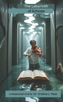 The Labyrinth of Echoes