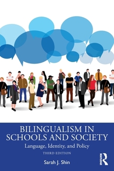 Bilingualism in Schools and Society: Language, Identity, and Policy