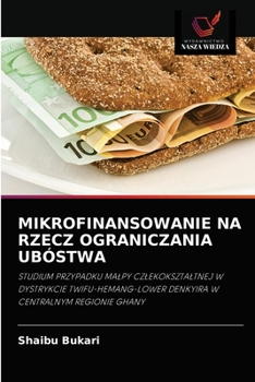 Paperback Mikrofinansowanie Na Rzecz Ograniczania Ubóstwa [Polish] Book