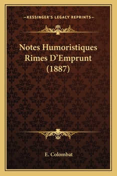 Paperback Notes Humoristiques Rimes D'Emprunt (1887) [French] Book