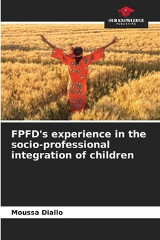 Paperback FPFD's experience in the socio-professional integration of children Book