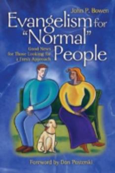 Paperback Evangelism for "Normal" People: Good News for Those Looking for a Fresh Approach Book