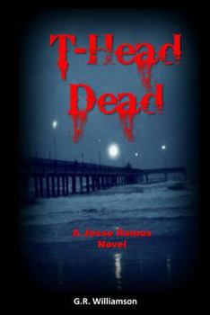 Paperback T-Head Dead: A Jesse Ramos Novel Book
