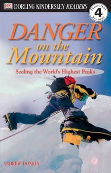 Paperback DK Readers L4: Danger on the Mountain: Scaling the World's Highest Peaks Book