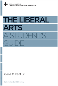 Paperback The Liberal Arts: A Student's Guide Book