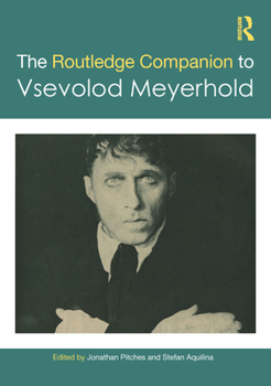 Paperback The Routledge Companion to Vsevolod Meyerhold Book