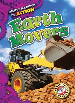 Earth Movers - Book  of the Mighty Machines in Action