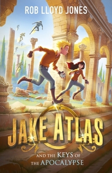 Jake Atlas & Keys of the Apocalypse - Book #4 of the Jake Atlas