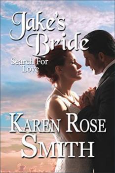 Jake's Bride - Book #2 of the Search For Love