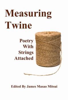 Paperback Measuring Twine: Poetry with Strings Attached Book