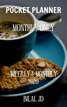 Pocket Planner Monthly Only: WEEKLY MONTHLY PLANNER 2020: 2020 CALENDAR: JAN 1st - DEC 31