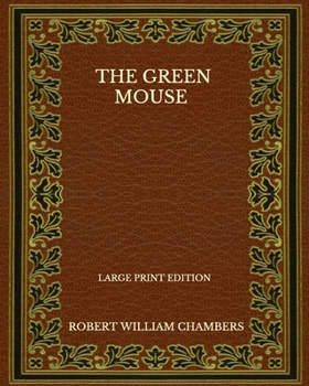 Paperback The Green Mouse - Large Print Edition Book