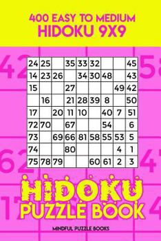 Paperback Hidoku Puzzle Book 6: 400 Easy to Medium Hidoku 9x9 Book